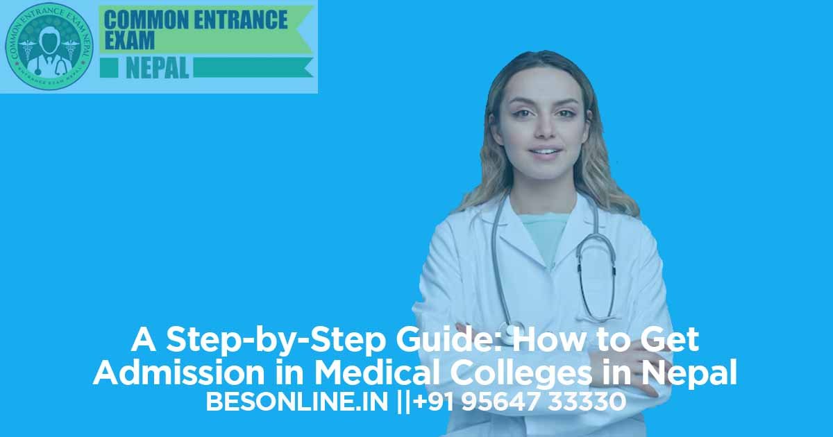 a-step-by-step-guide-how-to-get-admission-in-medical-colleges-in-nepal