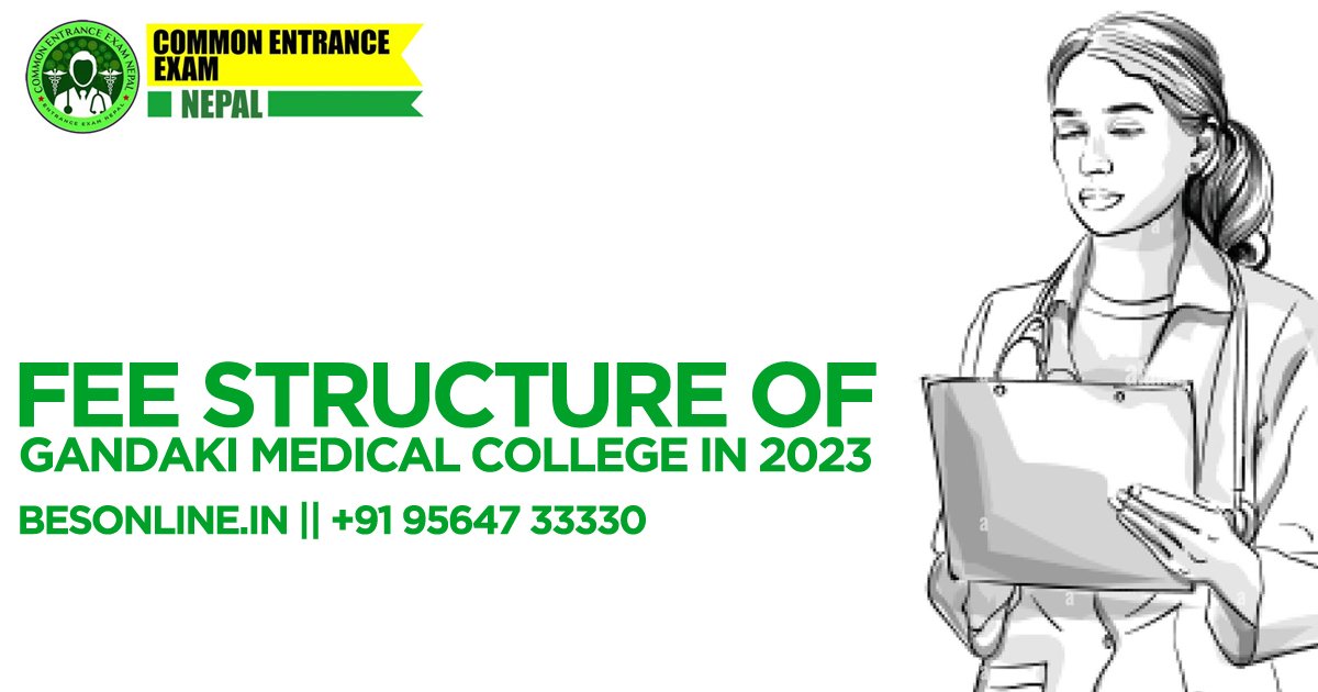 fee-structure-of-gandaki-medical-college-in-nepal-in-2023