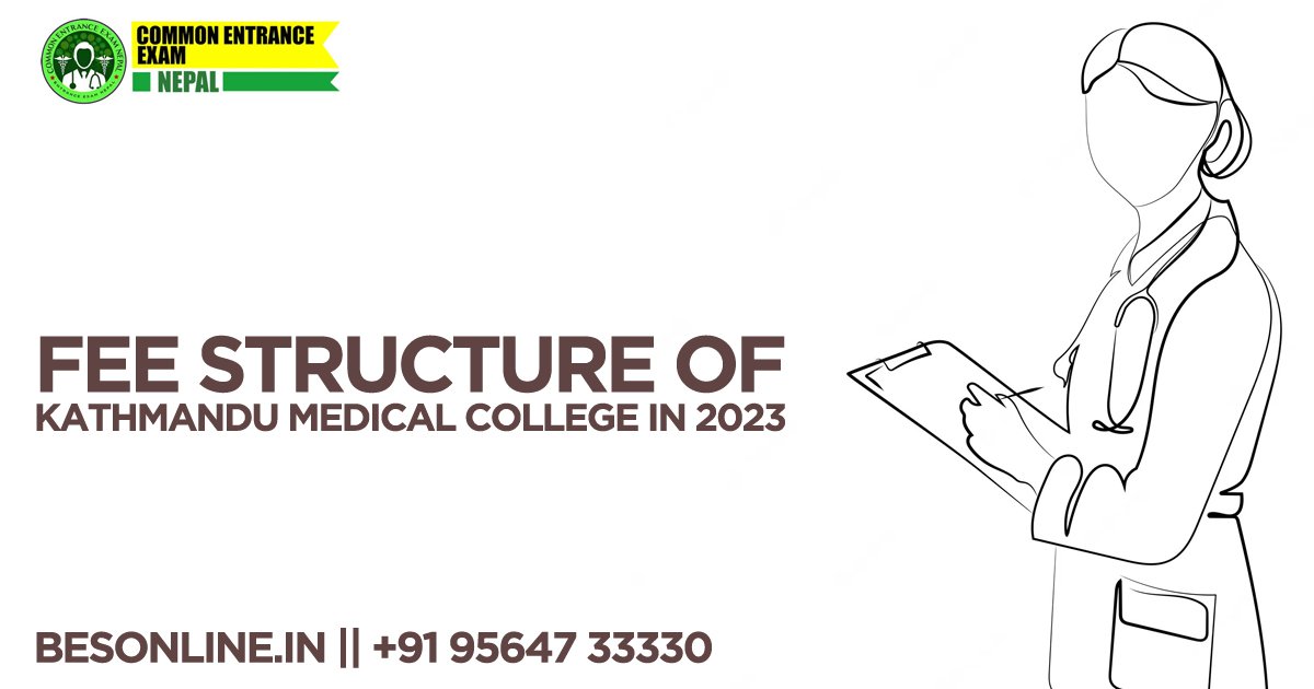 fee-structure-of-kathmandu-medical-college-in-nepal-in-2023
