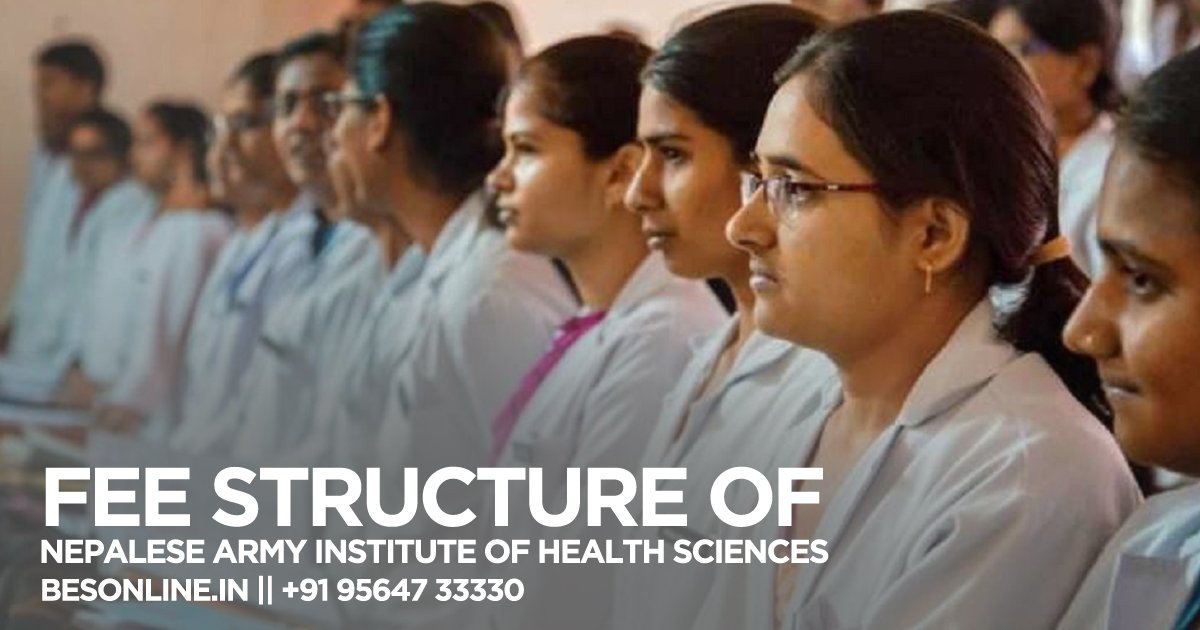 fee-structure-of-nepalese-army-institute-of-health-sciences-naihs-in-nepal-in-2023