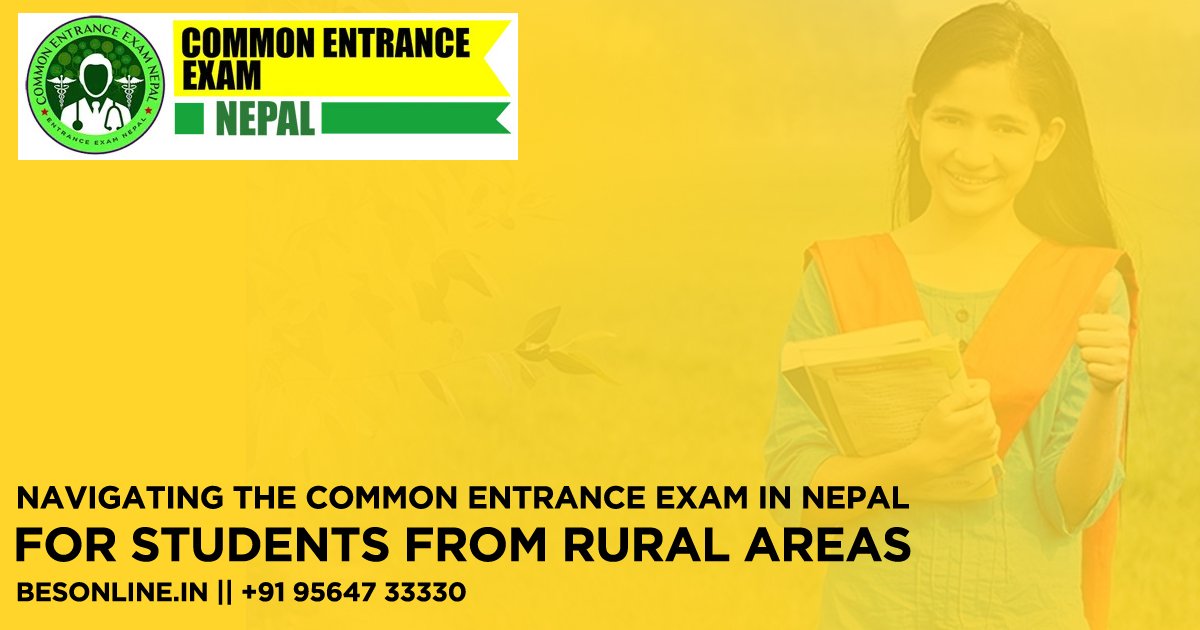 navigating-the-common-entrance-exam-in-nepal-for-students-from-rural-areas
