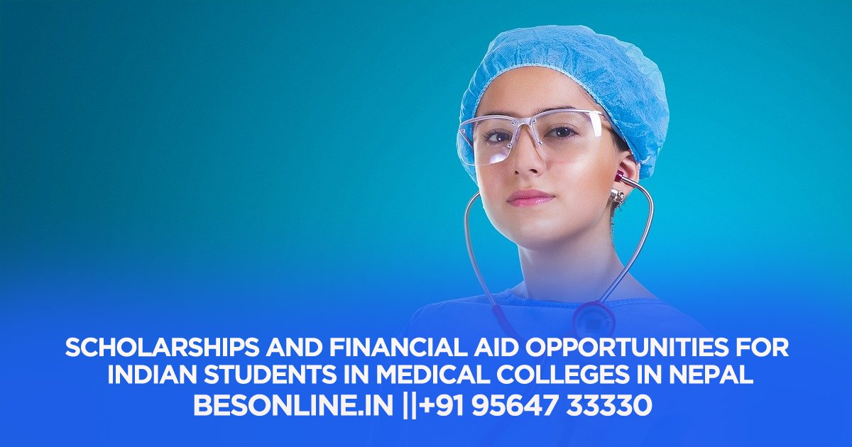 scholarships-and-financial-aid-opportunities-for-indian-students-in-medical-colleges-in-nepal