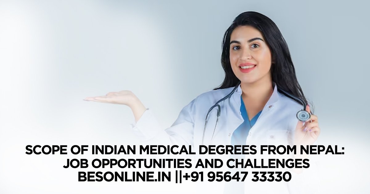 scope-of-indian-medical-degrees-from-nepal-job-opportunities-and-challenges