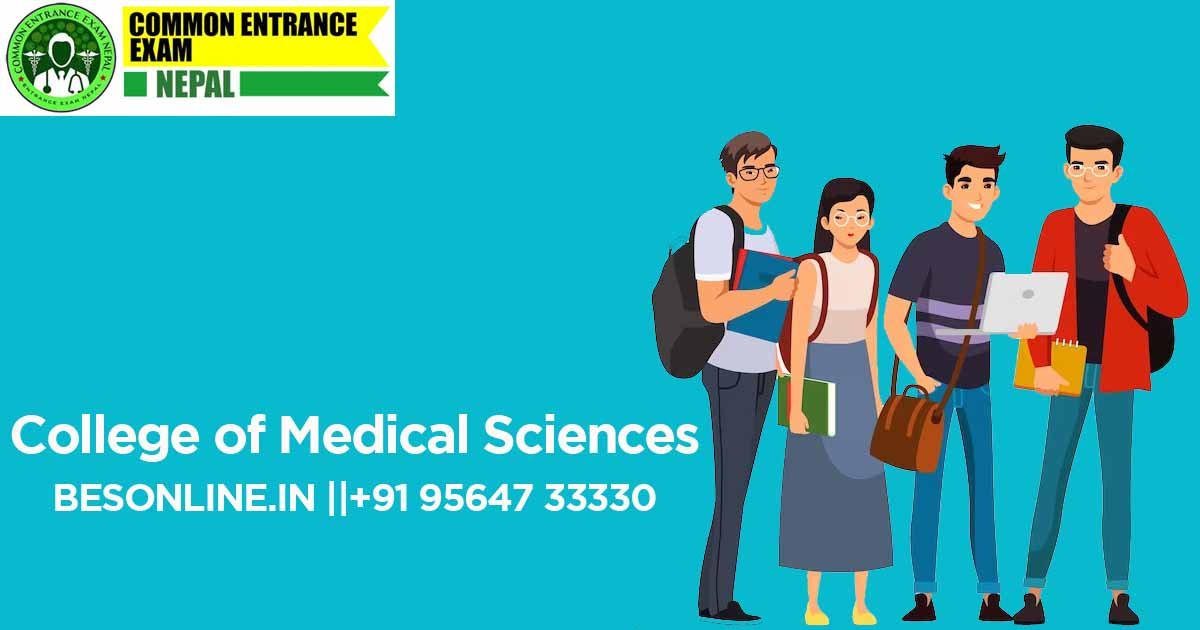 college-of-medical-sciences-nepal-admission-list-foreign-not-appear-in-mecee-for-mbbs-program-2023