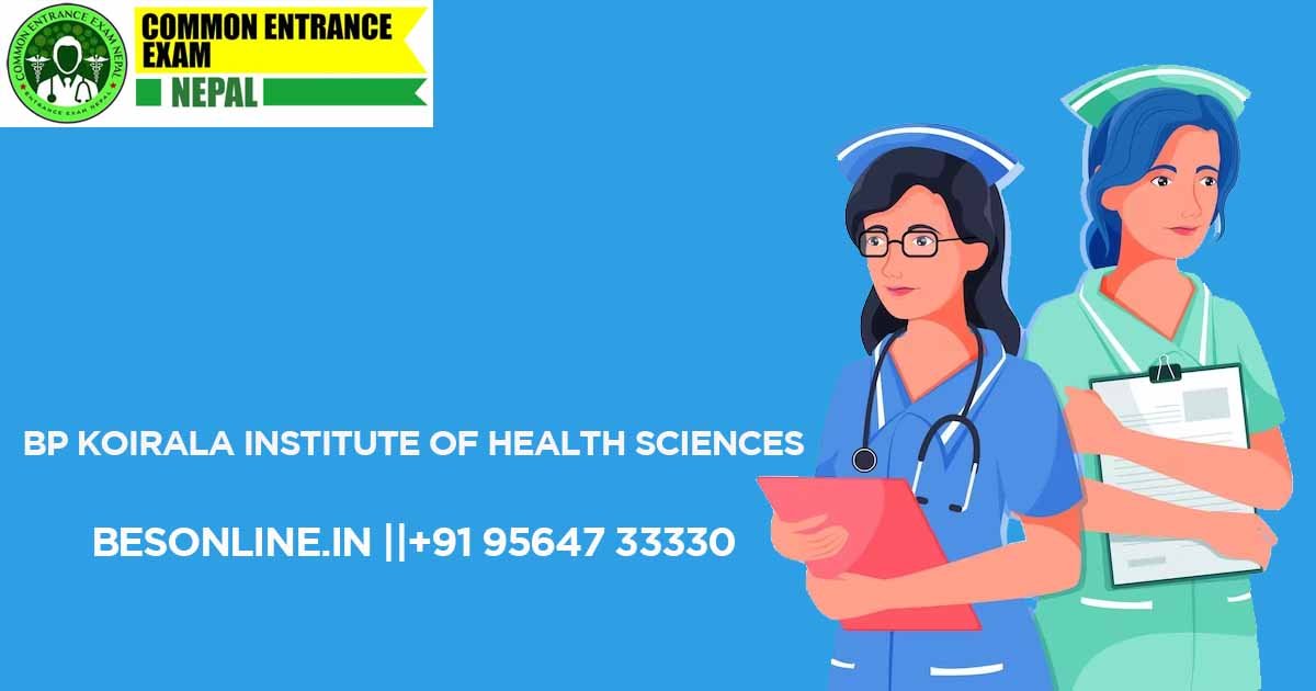 how-to-get-admission-in-bp-koirala-institute-of-health-sciences-in-2023