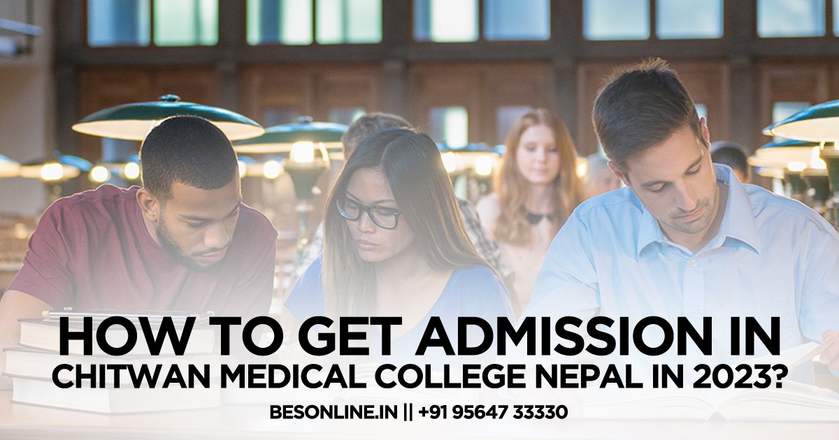 how-to-get-admission-in-chitwan-medical-college-nepal-in-2023