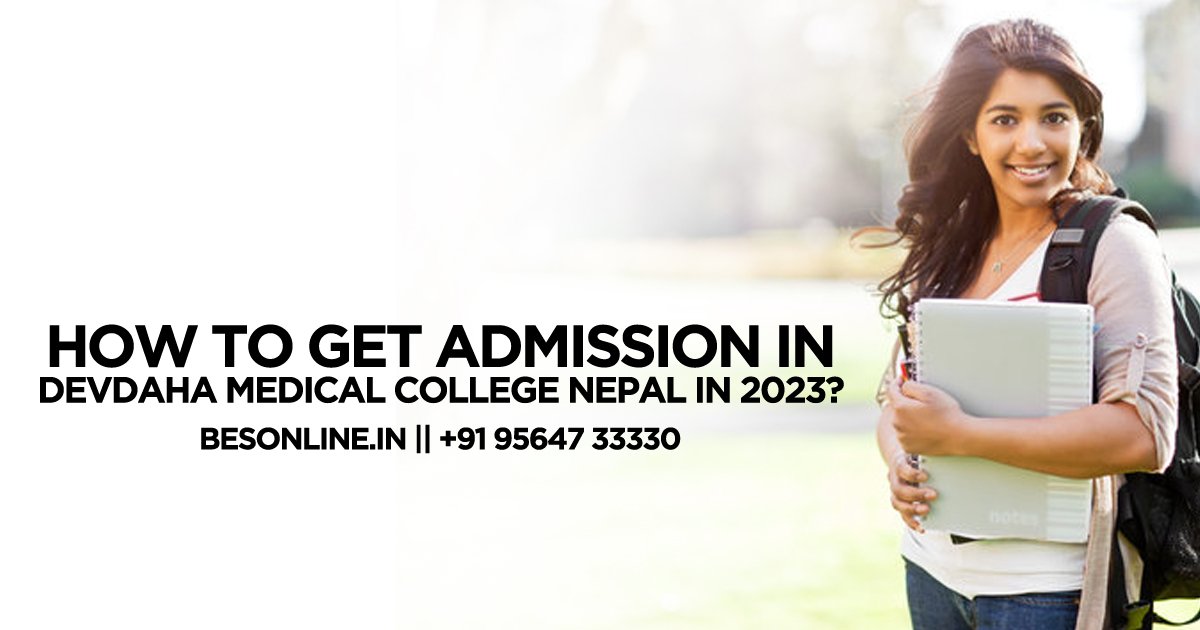 how-to-get-admission-in-devdaha-medical-college-nepal-in-2023