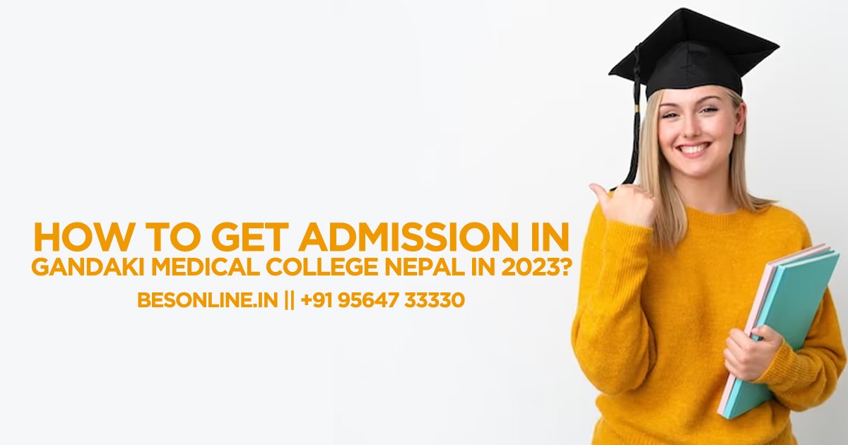 how-to-get-admission-in-gandaki-medical-college-nepal-in-2023