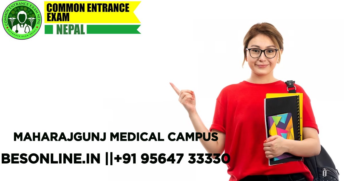 how-to-get-admission-in-maharajgunj-medical-campus-nepal-in-2023