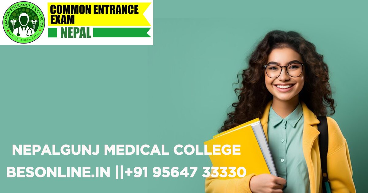 how-to-get-admission-in-nepalgunj-medical-college-nepal-in-2023