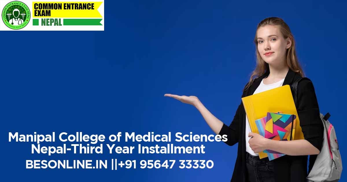 manipal-college-of-medical-sciences-nepal-third-year-installment