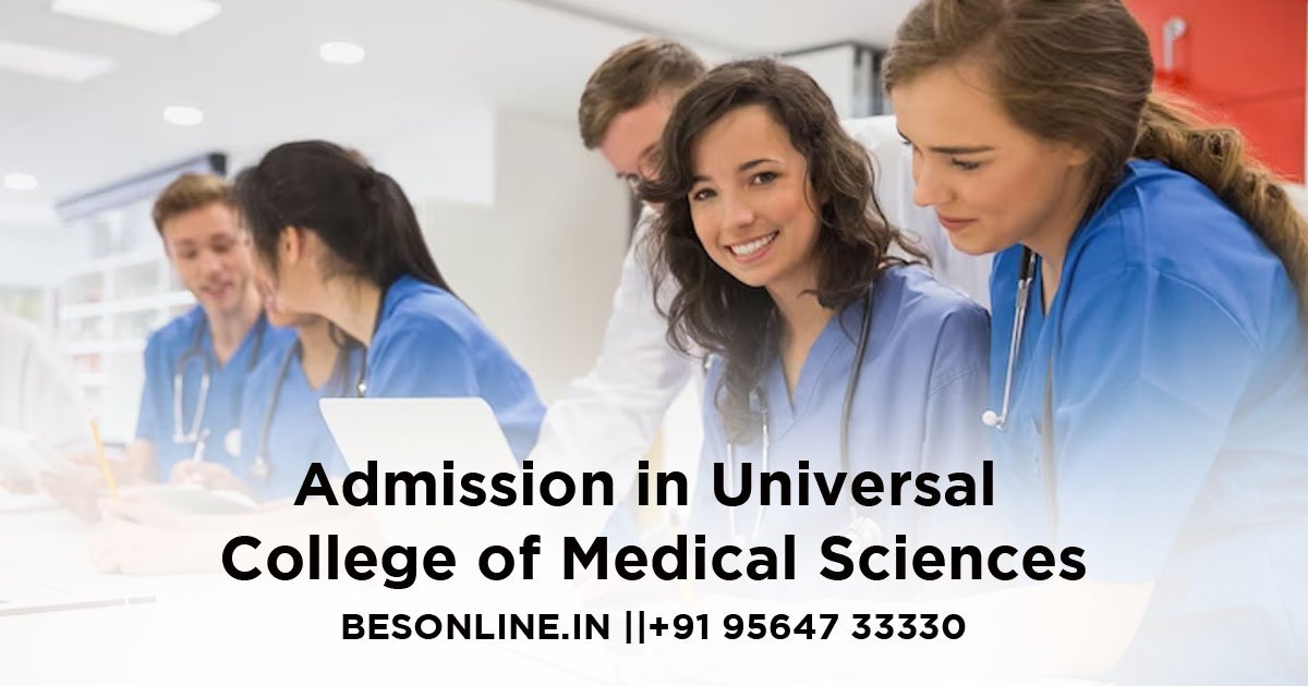 how-to-get-bds-course-admission-in-universal-college-of-medical-sciences-in-2023