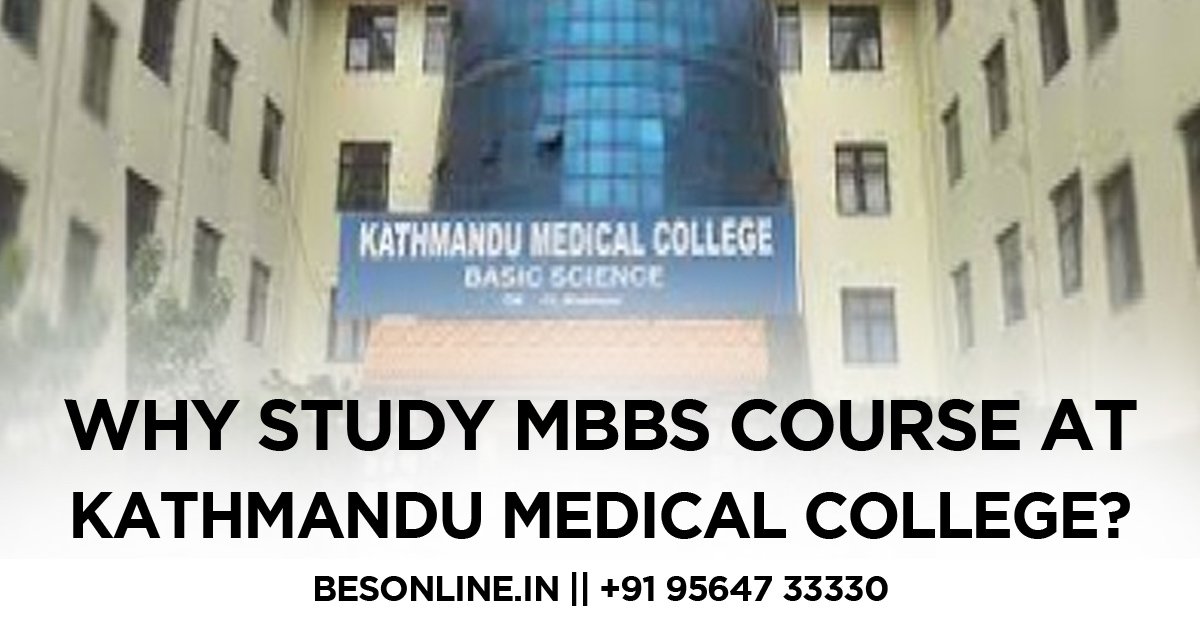 why-study-mbbs-course-at-kathmandu-medical-college