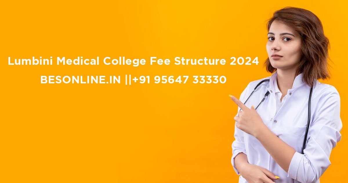 lumbini-medical-college-fee-structure-2024