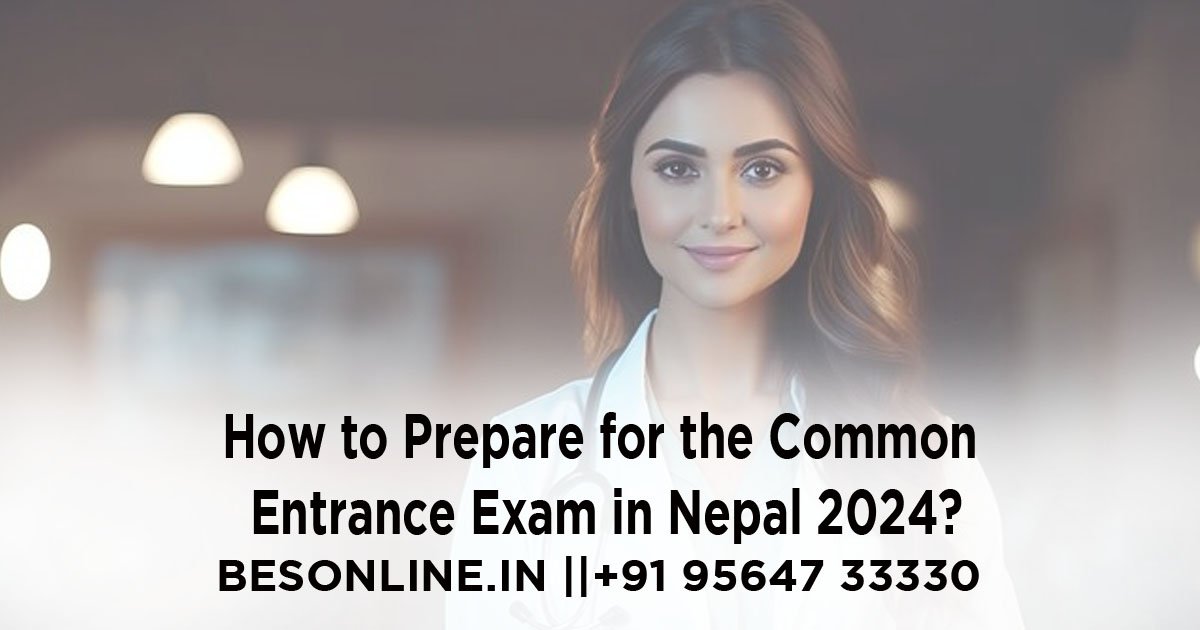 how-to-prepare-for-the-common-entrance-exam-in-nepal-2024