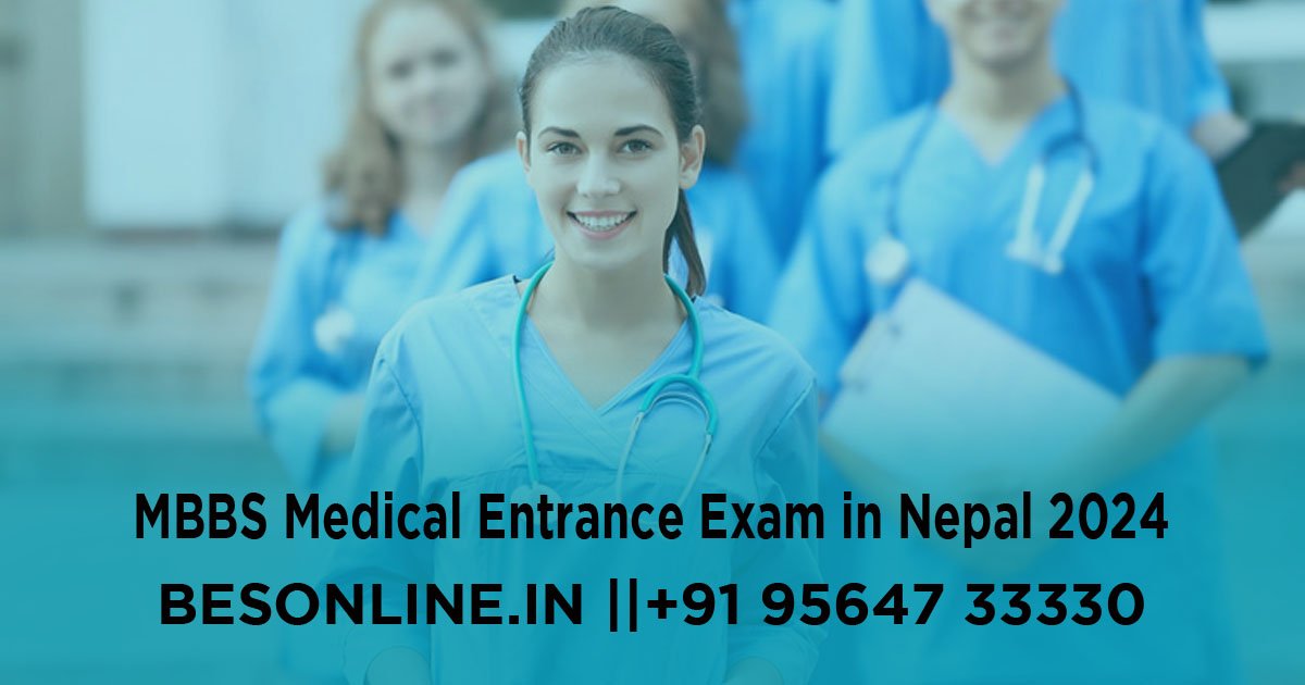 MBBS Medical Entrance Exam in Nepal 2024 A Comprehensive Guide