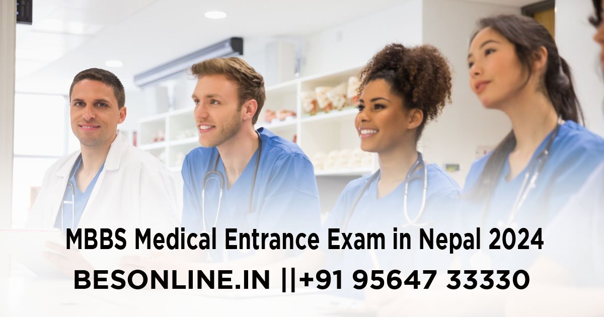 MBBS Medical Entrance Exam in Nepal 2024 A Detailed Guide