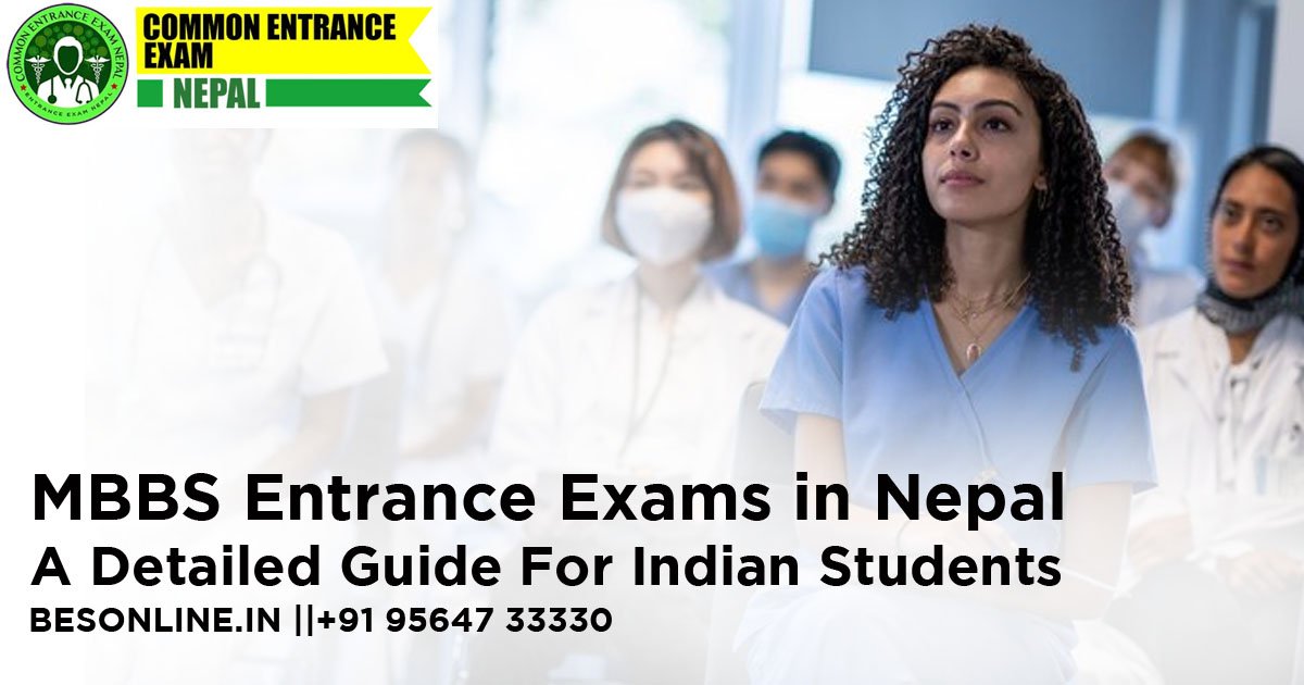 mbbs-entrance-exams-in-nepal-a-detailed-guide-for-indian-students