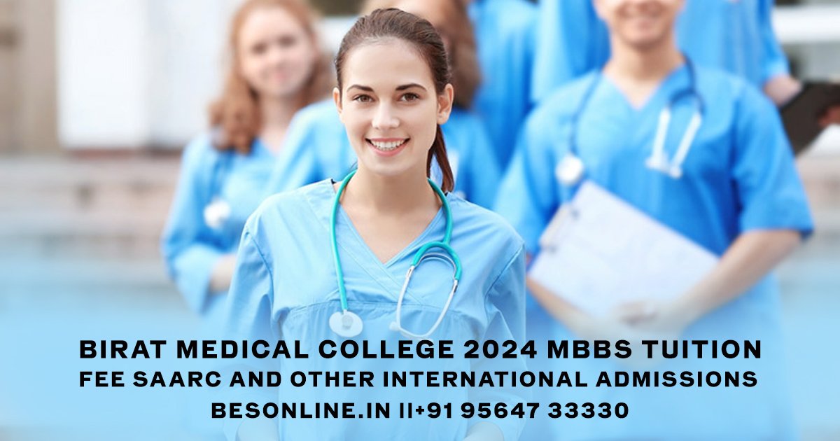 birat-medical-college-2024-mbbs-tuition-fee-saarc-and-other-international-admissions