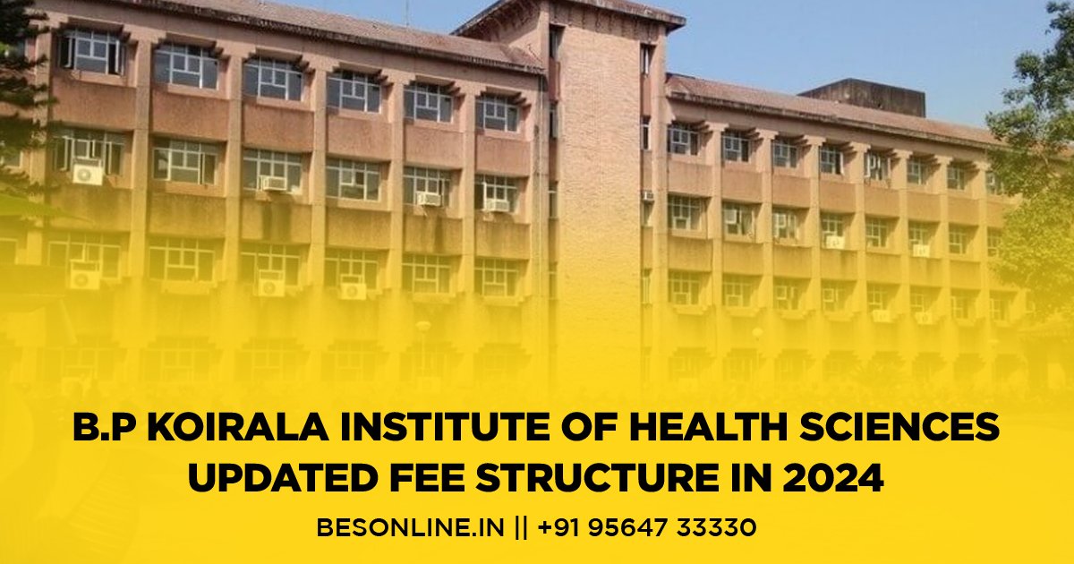 b-p-koirala-institute-of-health-sciences-updated-fee-structure-in-2024