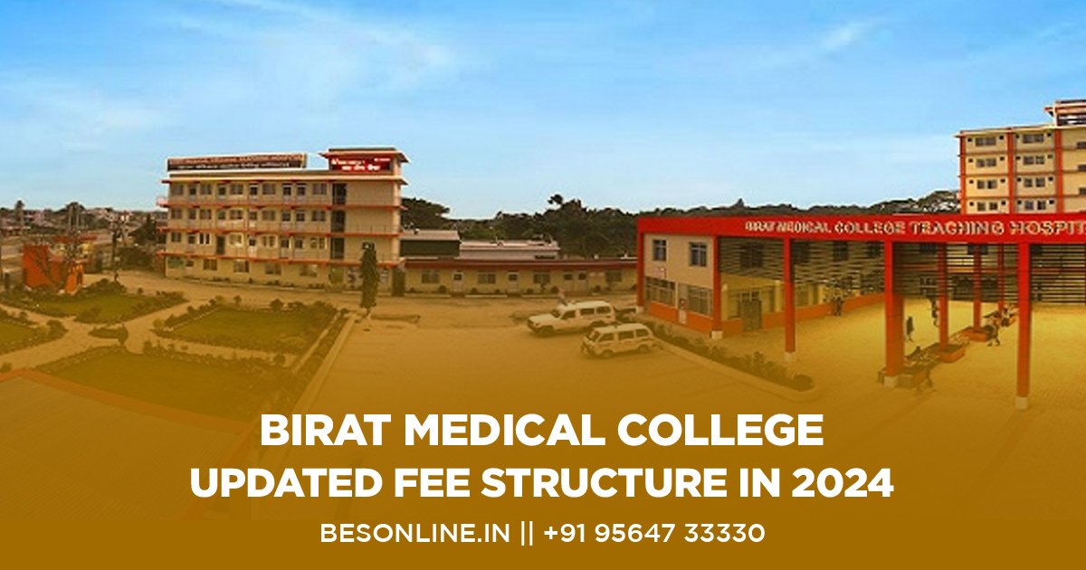 birat-medical-college-updated-fee-structure-in-2024