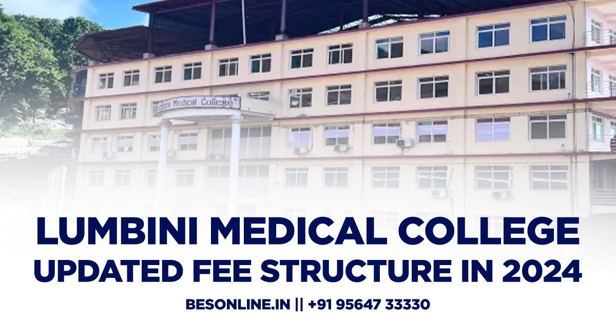 lumbini-medical-college-updated-fee-structure-in-2024