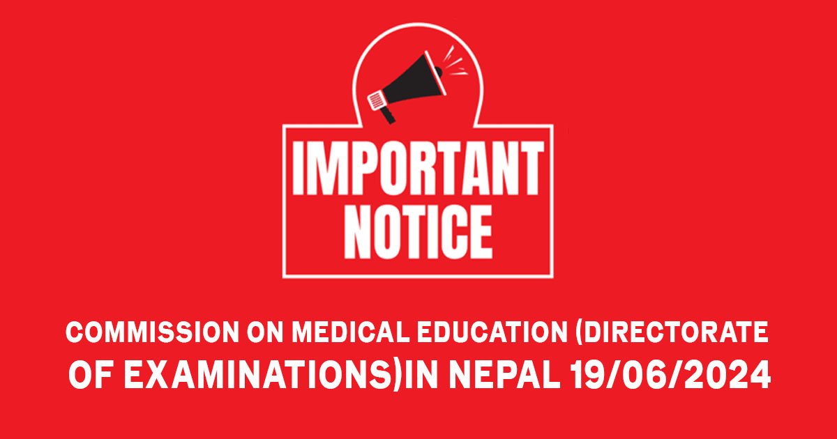 commission-on-medical-education-directorate-of-examinationsin-nepal-19-06-2024